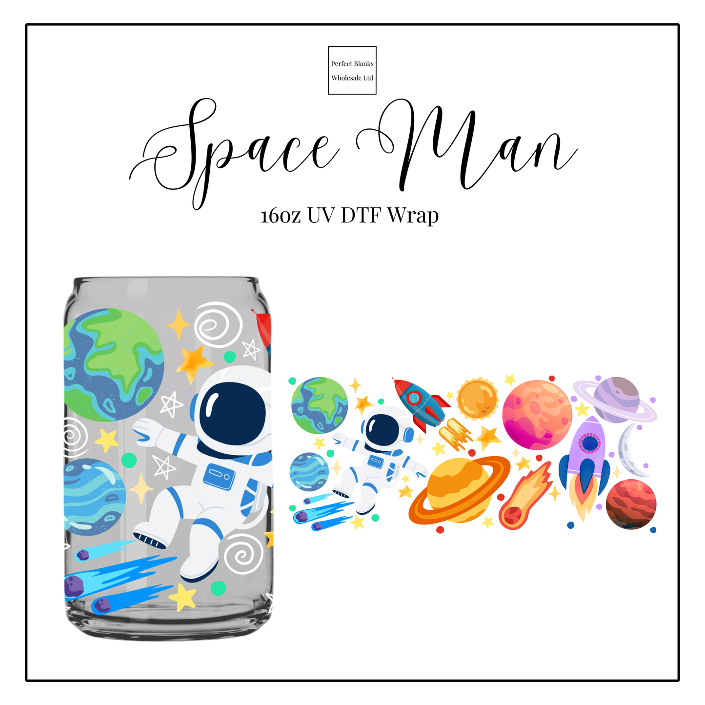 Space Man 16oz UVDTF