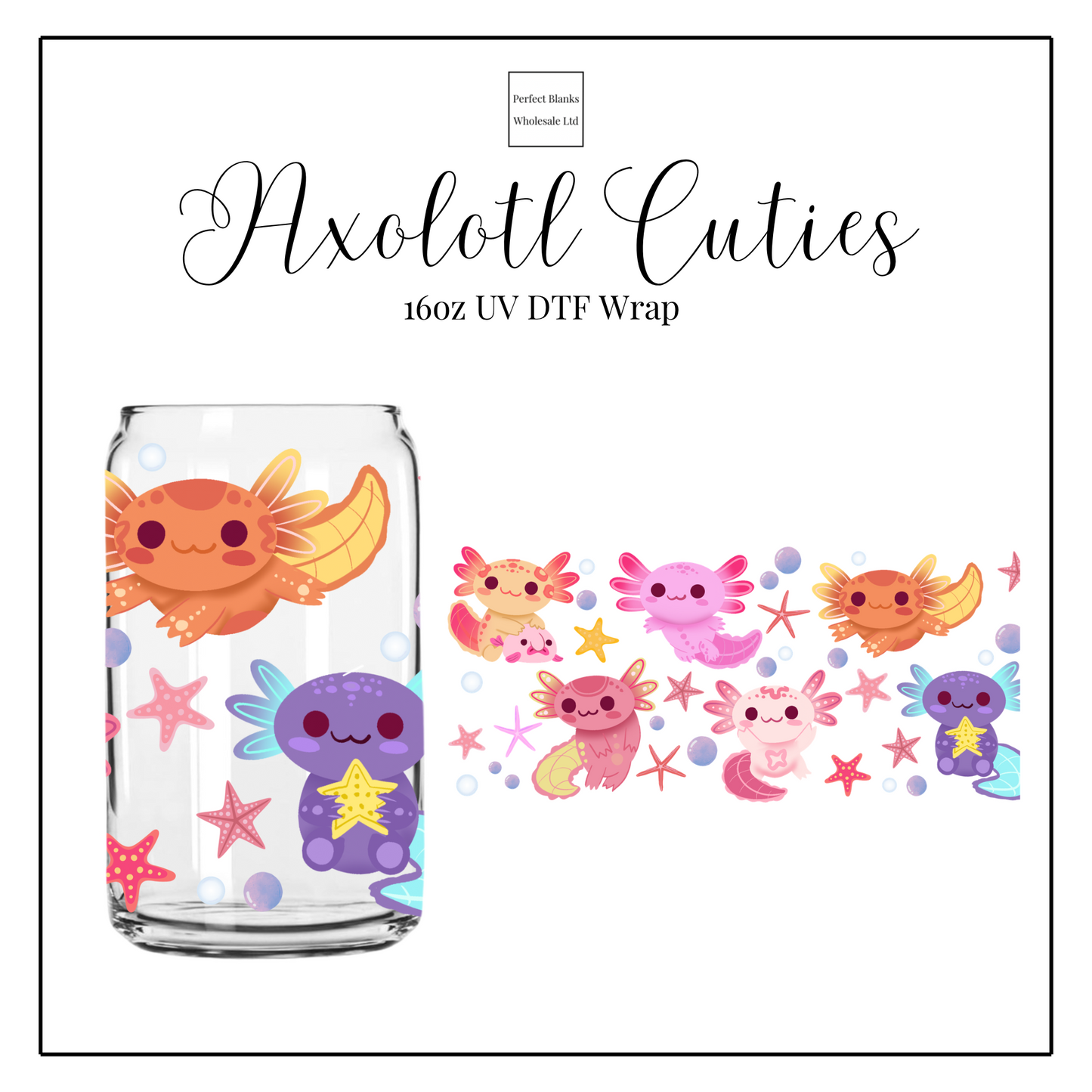 Axolotl Cuties 16oz UVDTF
