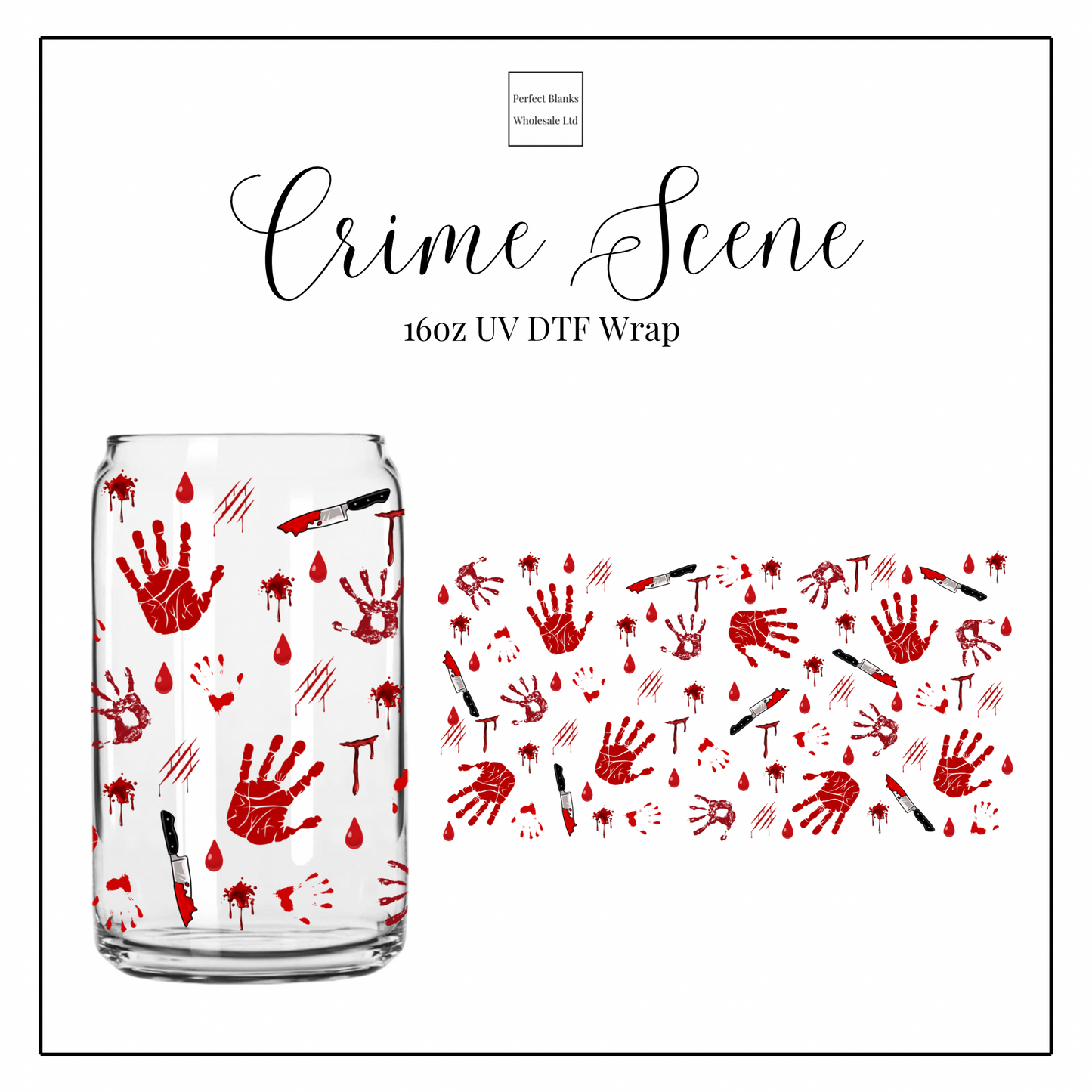Crime Scene 16oz UVDTF