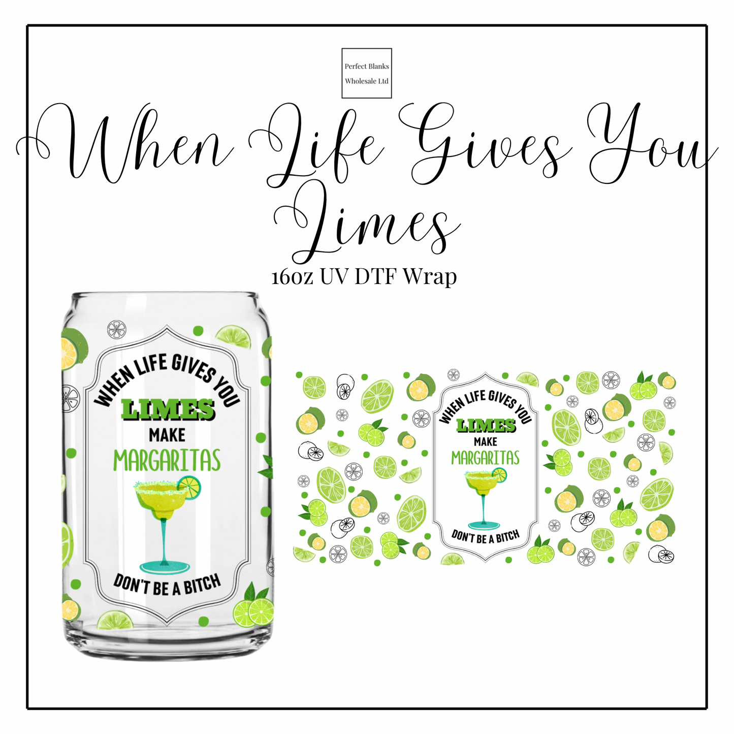 When Life Gives You Limes 16oz UVDTF